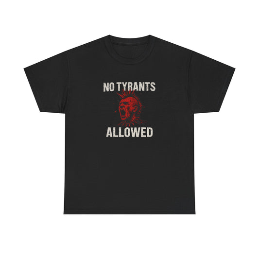 No Tyrants Allowed Unisex Heavy Cotton Tee